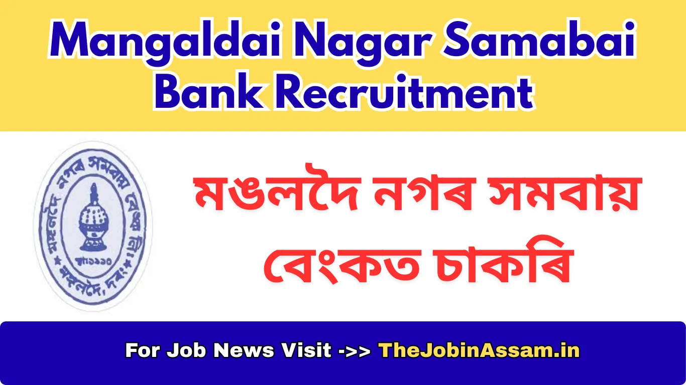 Mangaldai Nagar Samabai Bank Recruitment 2026 – Apply for Account Assistant Posts