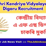PM Shri Kendriya Vidyalaya AFS Digaru Recruitment 2026 – PGT, TGT, PRT & Various Posts