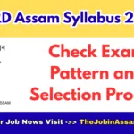 PNRD Assam Syllabus 2026 – Check Exam Pattern and Selection Process