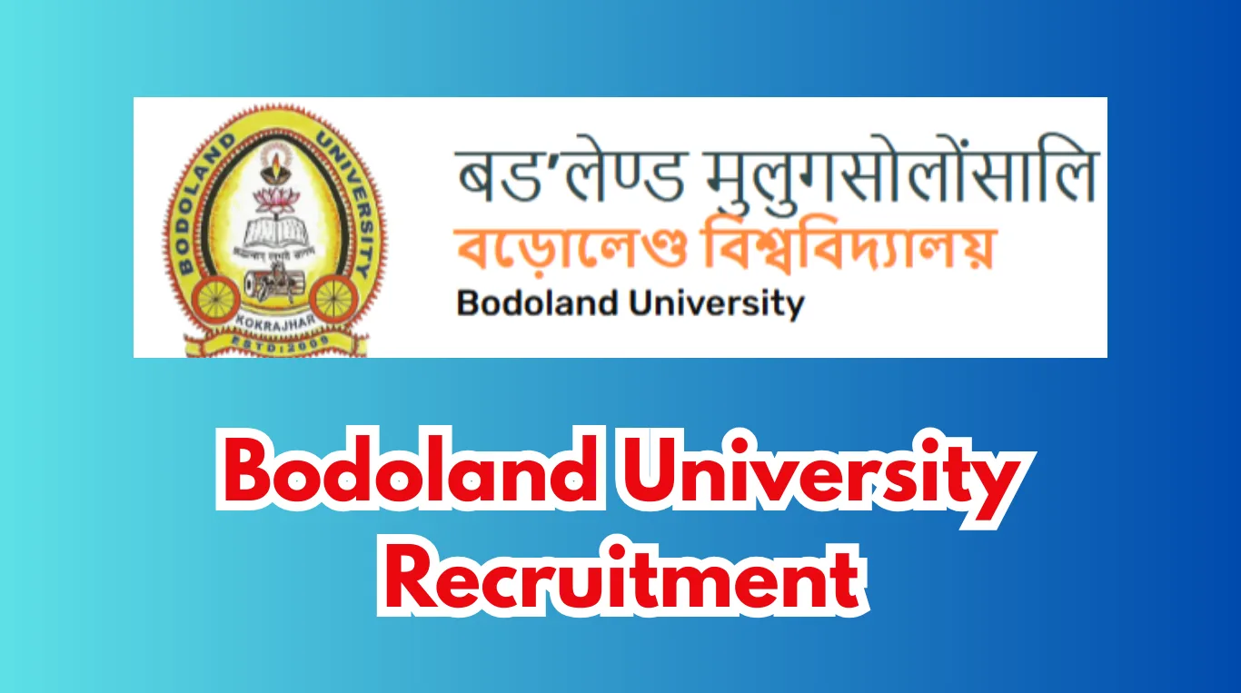 Bodoland University Recruitment 2026