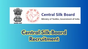 Central Silk Board Recruitment 2026 – 36 Scientist-B Posts, Apply Online