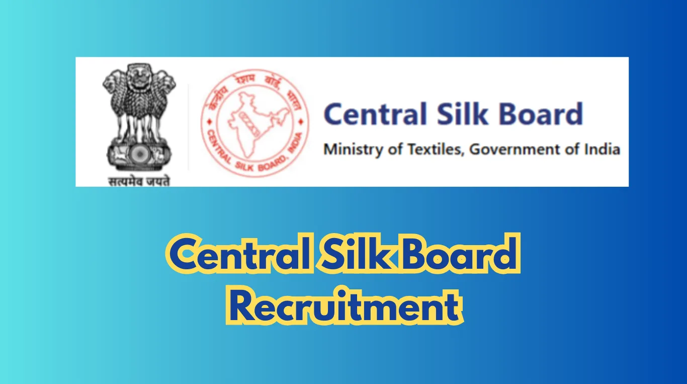 Central Silk Board Recruitment 2026 – 36 Scientist-B Posts, Apply Online