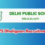 DPS Dhaligaon Recruitment 2026 – Walk-in Interview for Teaching & Non-Teaching Posts