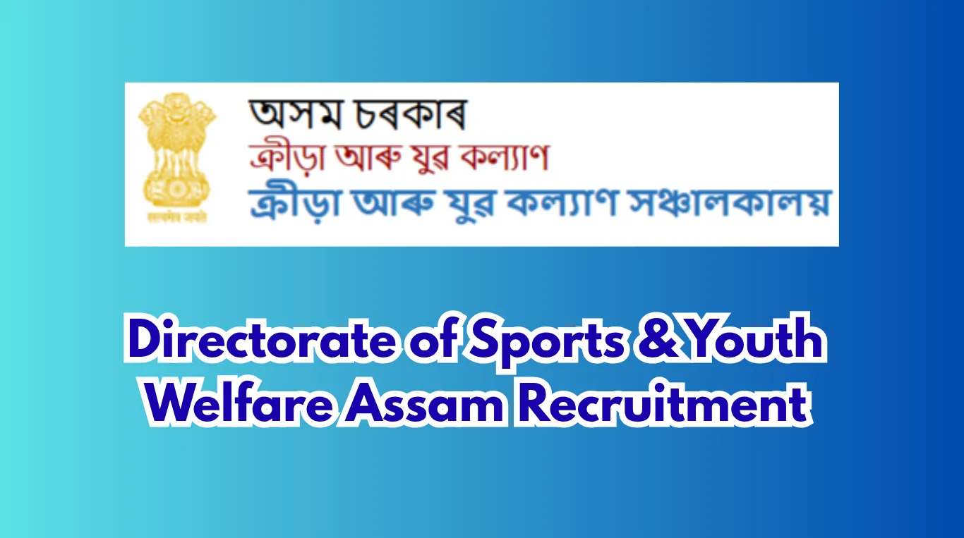 Directorate of Sports & Youth Welfare Assam Recruitment 2026
