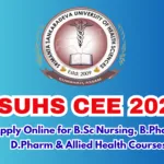 SSUHS CEE 2026 : Apply Online for B.Sc Nursing, B.Pharm, D.Pharm & Allied Health Courses