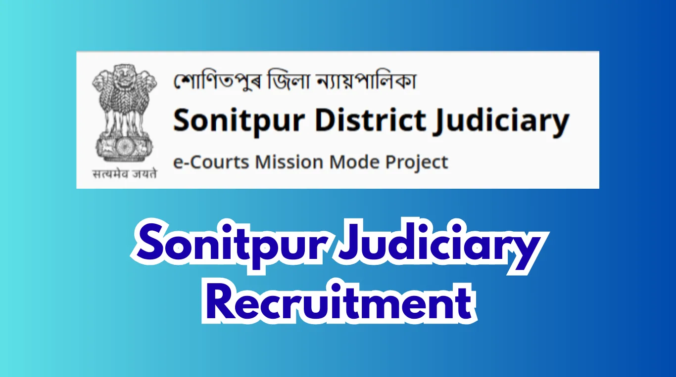 Sonitpur Judiciary Recruitment 2026– Office Assistant Post