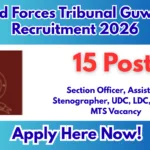 Armed Forces Tribunal Guwahati Recruitment 2026 [15 Posts]