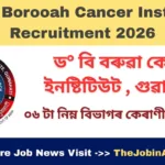 Dr. B Borooah Cancer Institute Recruitment 2026 – 06 LDC Posts