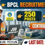 BPCL Recruitment 2026 – 250 Vacancies, Apply Online