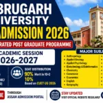 Dibrugarh University FYIPGP Admission 2026 – Apply Online for 5-Year Integrated PG Programme