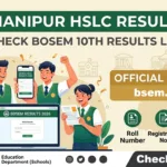 Manipur HSLC Result 2026 – Check BOSEM 10th Results Link Here