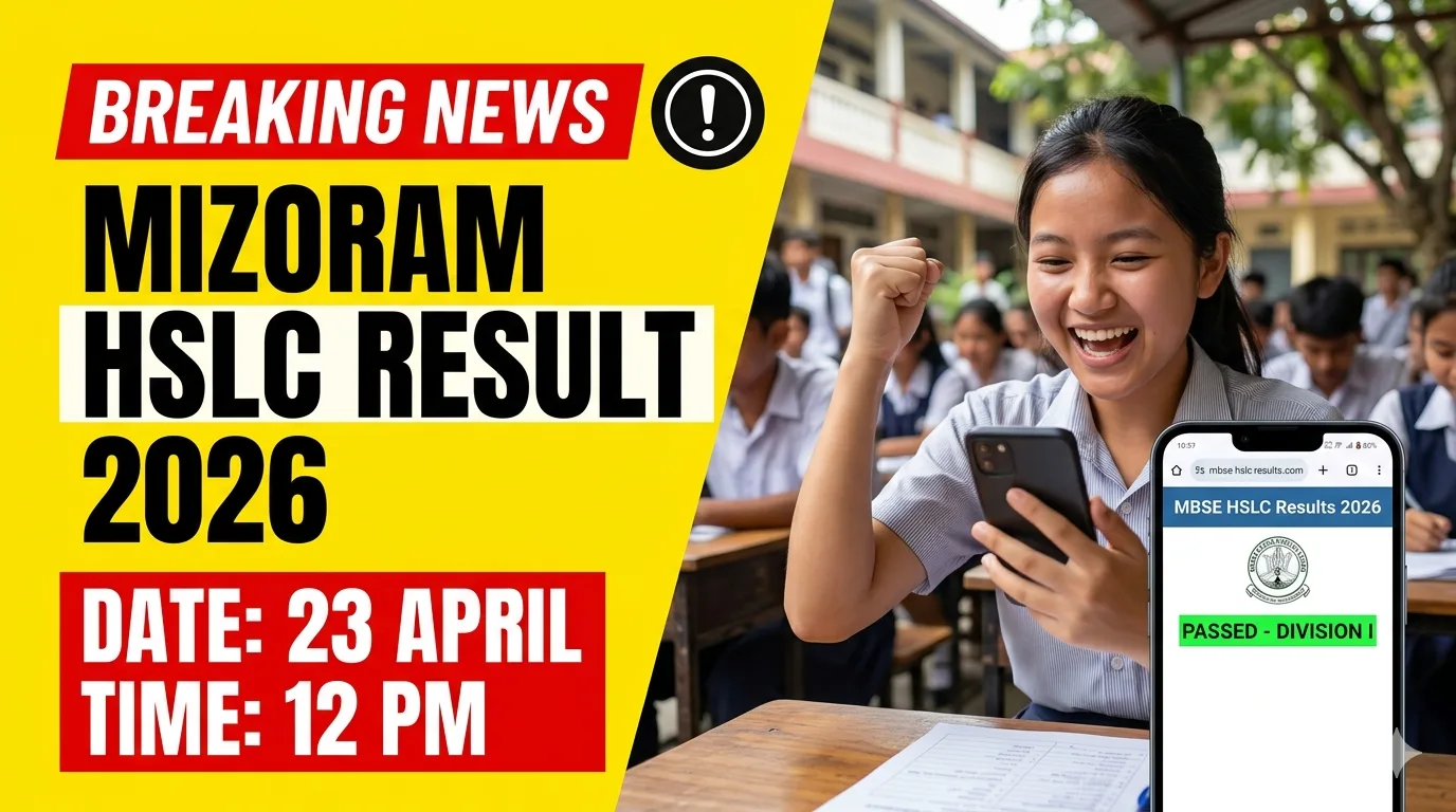 Mizoram HSLC Result 2026 Date OUT – Check MBSE Class 10 Result on 23 April @ mbse.edu.in