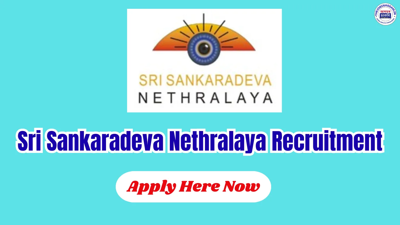 Sri Sankaradeva Nethralaya Recruitment 2026 – 7 Posts, Apply Here