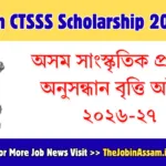Assam Cultural Talent Search Scholarship Scheme (CTSSS) 2026-27: Apply for Scholarship Under CCRT