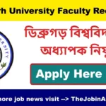 Dibrugarh University Faculty Recruitment 2026 [07 Posts]