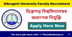 Dibrugarh University Faculty Recruitment