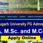 Dibrugarh University PG Admission 2026 – DUPGET Application Form for MA, M.Sc. and M.Com