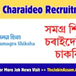 SSA Charaideo Recruitment 2026 – Apply for 05 Full Time Assistant Teacher Posts