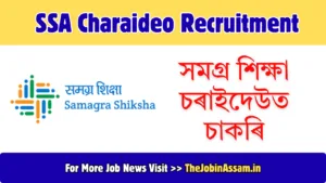 SSA Charaideo Recruitment 2026 – Apply for 05 Full Time Assistant Teacher Posts