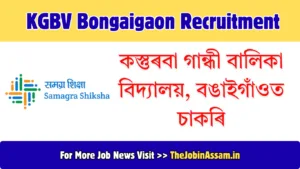 KGBV Bongaigaon Recruitment 2026 – Apply for Head Teacher & Assistant Teacher Posts