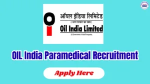 OIL India Paramedical Recruitment 2026 – 07 Pharmacist & Paramedical Hospital Technician Posts