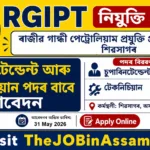RGIPT Recruitment 2026 – 04 Superintendent & Technician Vacancy