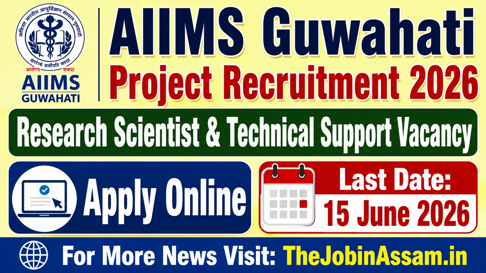 AIIMS Guwahati Project Recruitment 2026: Apply for Research Scientist & Technical Support Posts