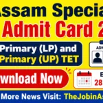 Assam Special TET Admit Card 2026 – Download & Check Exam Date