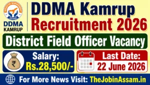 DDMA Kamrup Recruitment 2026 – Apply Online for District Field Officer Post