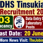 DHS Tinsukia Recruitment 2026 – Data Entry Operator & Laboratory Technician Posts