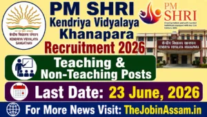 PM SHRI Kendriya Vidyalaya Khanapara Recruitment 2026 – Teaching & Non-Teaching Posts