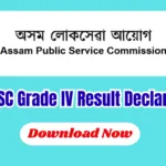 APSC Grade IV Result 2026 Declared – Check Selected Candidates List
