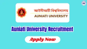 Auniati University Recruitment 2026: Apply for 22 Assistant Professor Posts