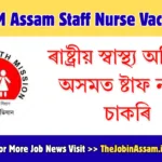 NHM Assam Staff Nurse Vacancy 2026 – 2204 Posts, Apply Online
