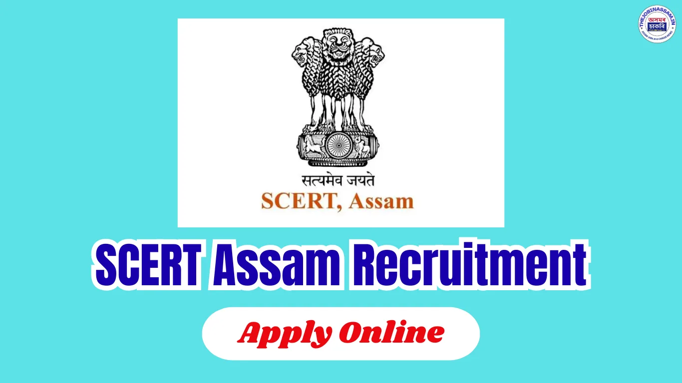 SCERT Assam Recruitment 2026: Apply for 11 Posts