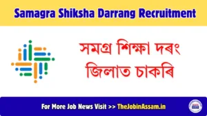 Samagra Shiksha Darrang Recruitment 2026 – Apply for 02 Assistant Teacher Posts