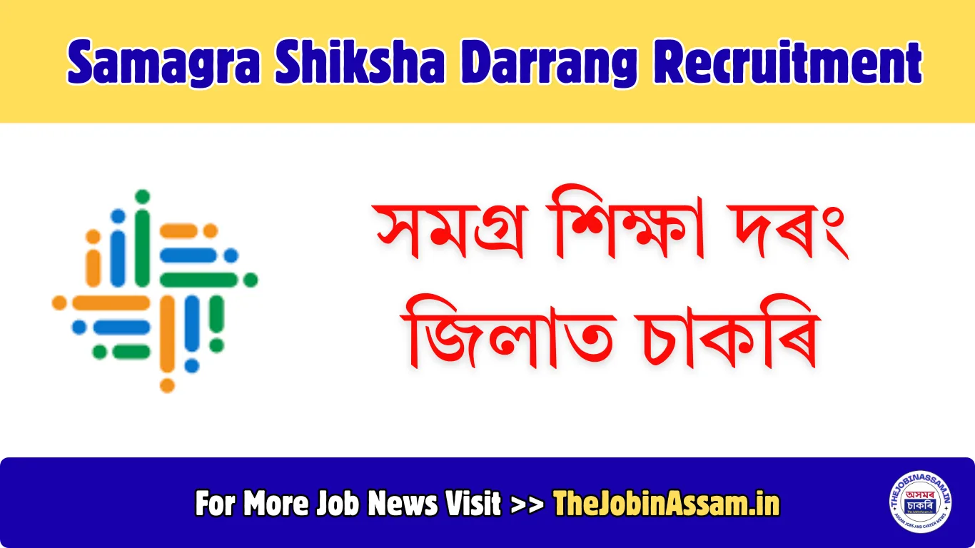 Samagra Shiksha Darrang Recruitment 2026 – Apply for 02 Assistant Teacher Posts