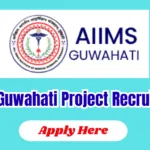 AIIMS Guwahati Project Recruitment 2026 – 5 Posts, Apply Online