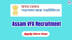 Assam Veterinary Recruitment 2026