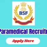 BSF Paramedical Vacancy 2026: Apply for Assistant Sub Inspector & Head Constable Posts