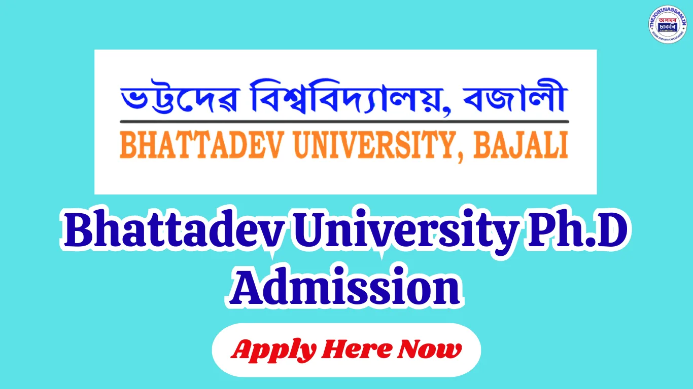 Bhattadev University Ph.D Admission 2026-27, Apply Online