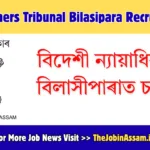 Foreigners Tribunal Bilasipara Jobs 2026 – Data Entry Operator, Walk-in Interview