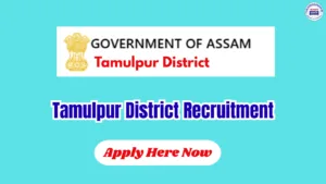 Tamulpur Recruitment 2026 – 08 Posts, Apply Offline