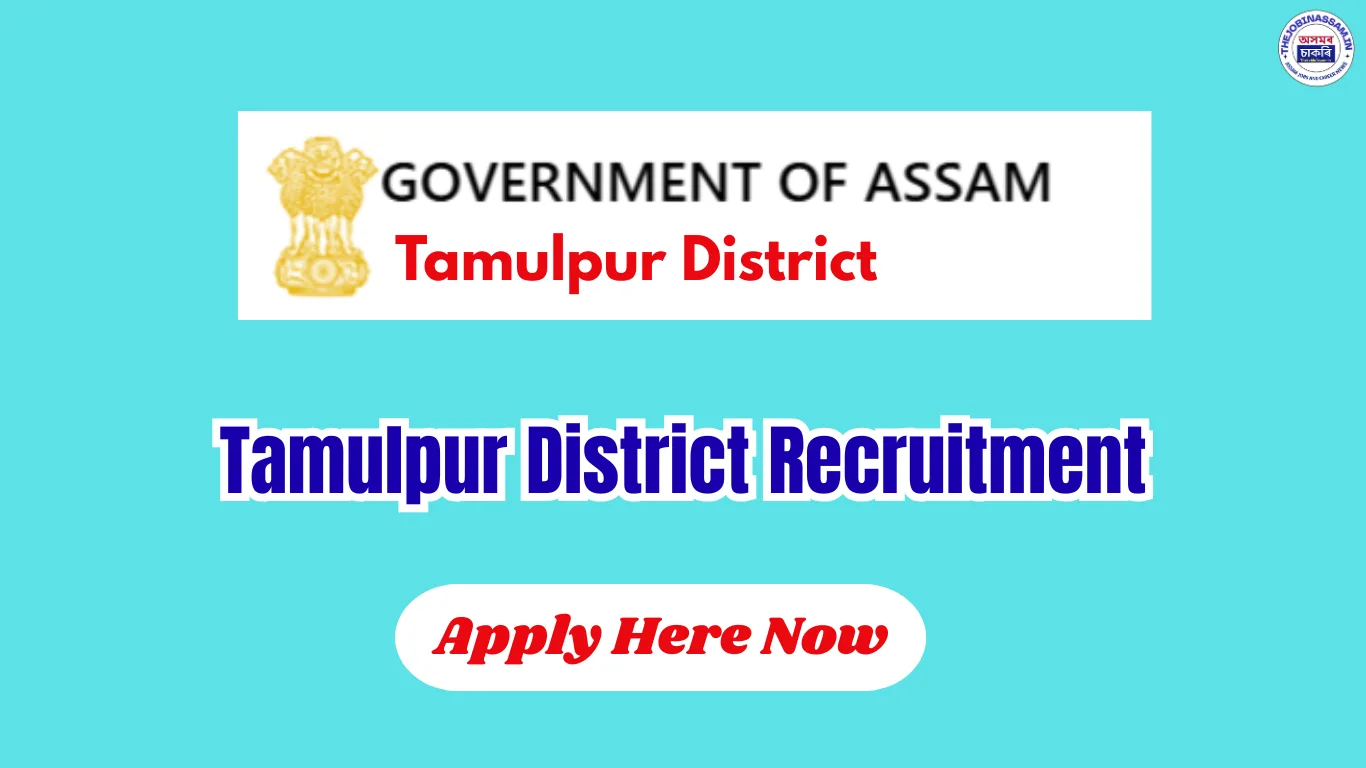 Tamulpur Recruitment 2026 – 08 Posts, Apply Offline