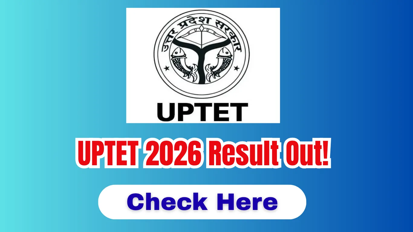 UPTET 2026 Result – Check UPTET Result 2026, Scorecard & Result Date