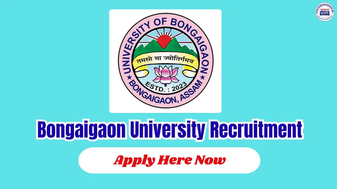 Bongaigaon University Recruitment 2026 - 4 Non-Teaching Posts