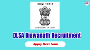 DLSA Biswanath Recruitment 2026 – Driver Post, Eligibility, Salary and Apply Details