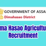 Dima Hasao Agriculture Recruitment 2026 – 18 Posts, Apply Offline