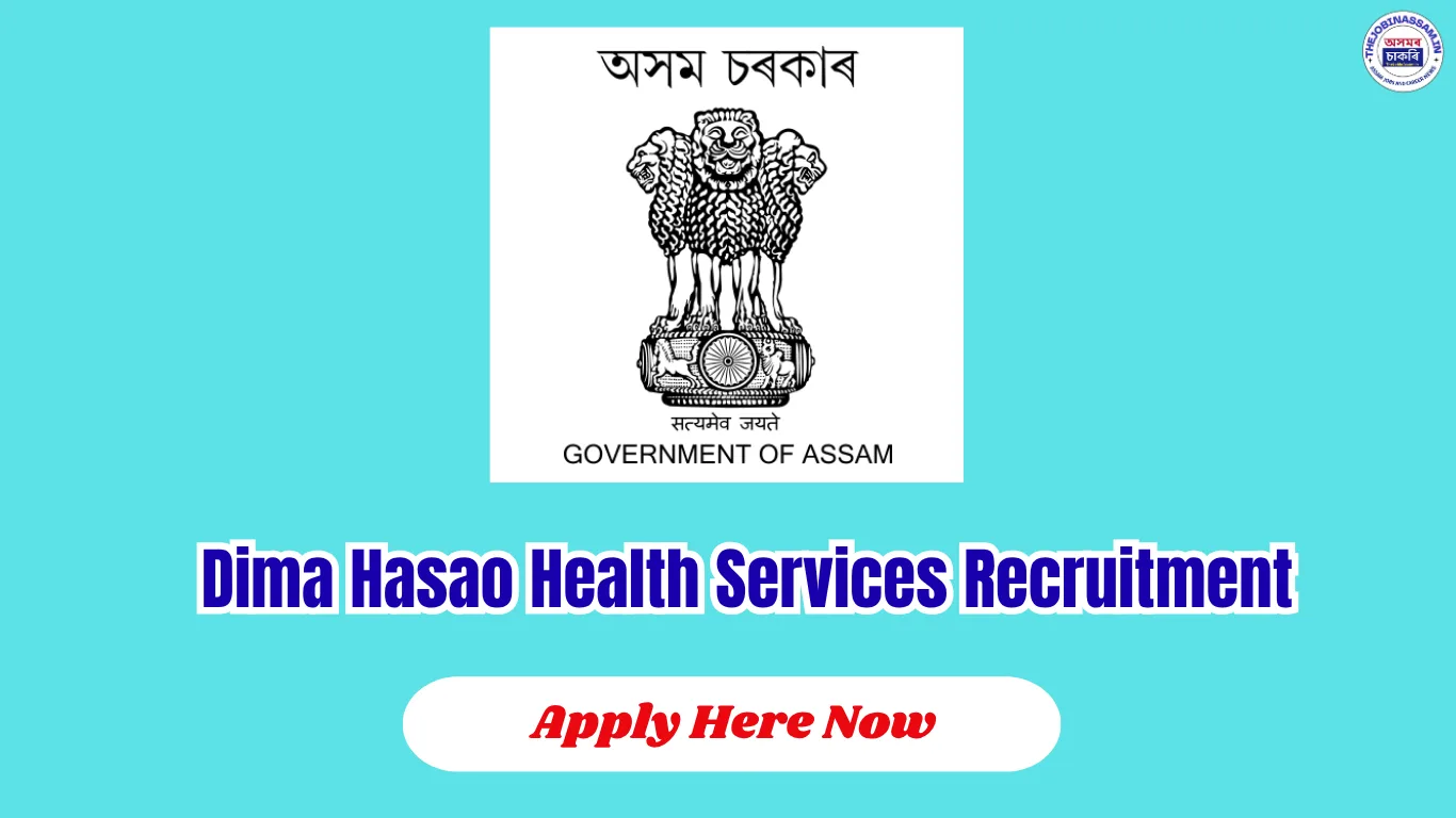 Dima Hasao Health Services Recruitment 2026 – Apply for 26 Grade III & IV Posts