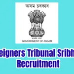 Foreigners Tribunal Sribhumi Recruitment 2026: Data Entry Operator and Copyist Posts